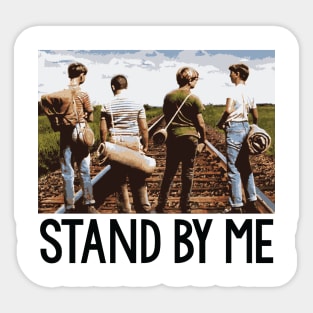 Stand By Me Sticker